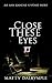 Close These Eyes