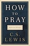 How to Pray: Refl...