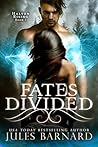 Fates Divided by Jules Barnard
