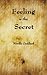 Feeling Is The Secret by Neville Goddard