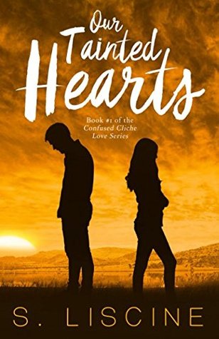 Our Tainted Hearts (#1 Confused Cliche Love Series)