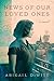 News of Our Loved Ones by Abigail DeWitt