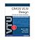 CMOS VLSI Design: A Circuits and Systems Perspective