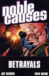 Noble Causes Volume 5: Betrayals (Noble Causes, 5) Noble Causes Volume 5: Betrayals (Noble Causes, 5)