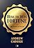 How to win Fortune: and The...