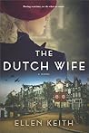The Dutch Wife by Ellen Keith