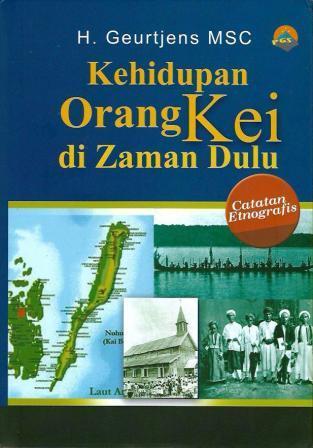 Kehidupan Orang Kei di Zaman Dulu: Catatan Etnografis
