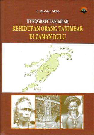 Etnografi Tanimbar: Kehidupan Orang Tanimbar di Zaman Dulu