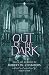 Out of the Dark by Robert W. Chambers Out of the Dark by Robert W. Chambers