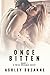 Once Bitten (Three Weisman, #1)
