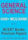 General Science MCQ Bank 4300+ for UPSC SSC & Others: Based on NCERT & Previous papers