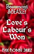 Love's Labour's Won