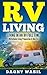 RV LIVING: Living In An RV ...