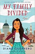 My Family Divided: One Girl's Journey of Home, Loss, and Hope