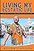 Living My Ecstatic Life by William Riegler