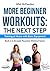 More Beginner Workouts: The...