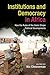 Institutions and Democracy in Africa: How the Rules of the Game Shape Political Developments