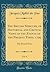The British Mercury, or Historical and Critical Views of the Events of the Present Times, 1799, Vol. 4: The Second Year (Classic Reprint)