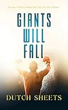 Book cover for Giants Will Fall: Become A History Maker And Take Out The Giants