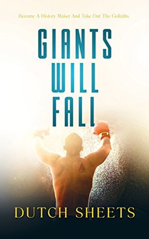 Giants Will Fall: Become A History Maker And Take Out The Giants (Kindle Edition)