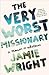 The Very Worst Missionary: A Memoir or Whatever