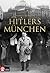 Hitlers München by Svante Nordin