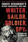 Writer, Sailor, Soldier, Spy by Nicholas E. Reynolds