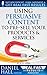 Using Persuasive Content to...