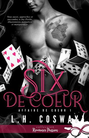 Six de coeur (Affaire de Coeur, #1)