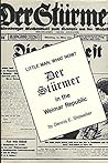 Little Man, What Now? Der Stürmer in the Weimar Republic by Dennis E. Showalter Little Man, What Now? Der Stürmer in the Weimar Republic by Dennis E. Showalter