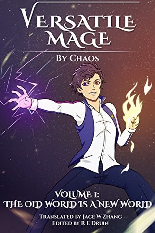 Versatile Mage: Volume I - The Old World is a New World (Kindle Edition)
