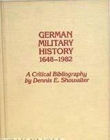 German Military History 1648-1982: A Critical Bibliography