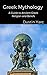 Greek Mythology: A Guide to...