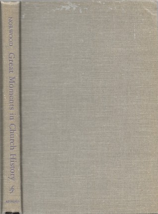 Great Moments in Church History (Hardcover)