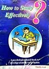 HOW TO STUDY EFFECTIVELY ?