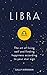 Libra: The Art of Living We...