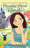 Murder Most Remote (Waterfell Tweed, #4)