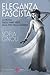 Eleganza fascista. La moda dagli anni Venti alla fine della guerra