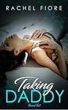 Taking Daddy Boxed Set: Taboo Erotic Step Romance