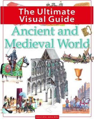 The Ultimate Visual Guide- Ancient And Medieval World (Paperback)