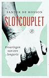 Slotcouplet. Ervaringen van een longarts by Sander de Hosson Slotcouplet. Ervaringen van een longarts by Sander de Hosson