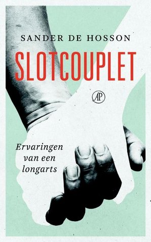 Slotcouplet. Ervaringen van een longarts (Paperback)
