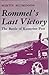 Rommel's Last Victory: The Battle of Kasserine Pass