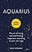 Aquarius: The Art of Living...