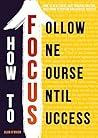 How To FOCUS: How...