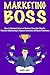 Marketing Boss (Home-Based Internet Earner) by Daniel Cruz