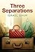 Three Separations