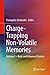 Charge-Trapping Non-Volatile Memories: Volume 1 – Basic and Advanced Devices