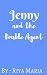 Jenny and the Double Agent ...
