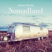 Nomadland: Surviving America in the Twenty-First Century